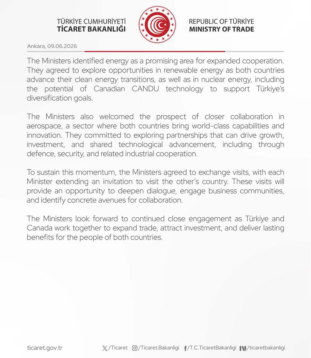 ticaret's tweet photo. Türkiye Cumhuriyeti Ticaret Bakanlığı ve Kanada Uluslararası Ticaret Bakanlığı ortak bakanlık açıklaması.

Joint ministerial statement by the Ministry of Trade of the Republic of Türkiye and the Ministry of International Trade of Canada.

(09.06.2026) https://t.co/3dltth7Hi6