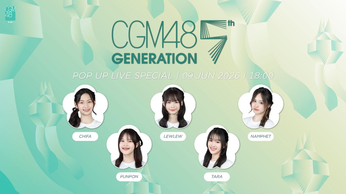 cgm48official's tweet photo. [🟢5️⃣] #CGM48PopUpLive 

มันกันครบแก๊ง CGM48 5th Generation 🐺😀
📅9 JUN 2026

➫ https://t.co/jx0gJIoVra

#ChifaCGM48 #LewlewCGM48
#NamphetCGM48 #PunponCGM48
#TaraCGM48

หมายเหตุ : ครั้งนี้เป็นเทปที่บันทึกไว้ล่วงหน้า

#CGM485thGeneration
#CGM48 https://t.co/ZZpvIvNdVj