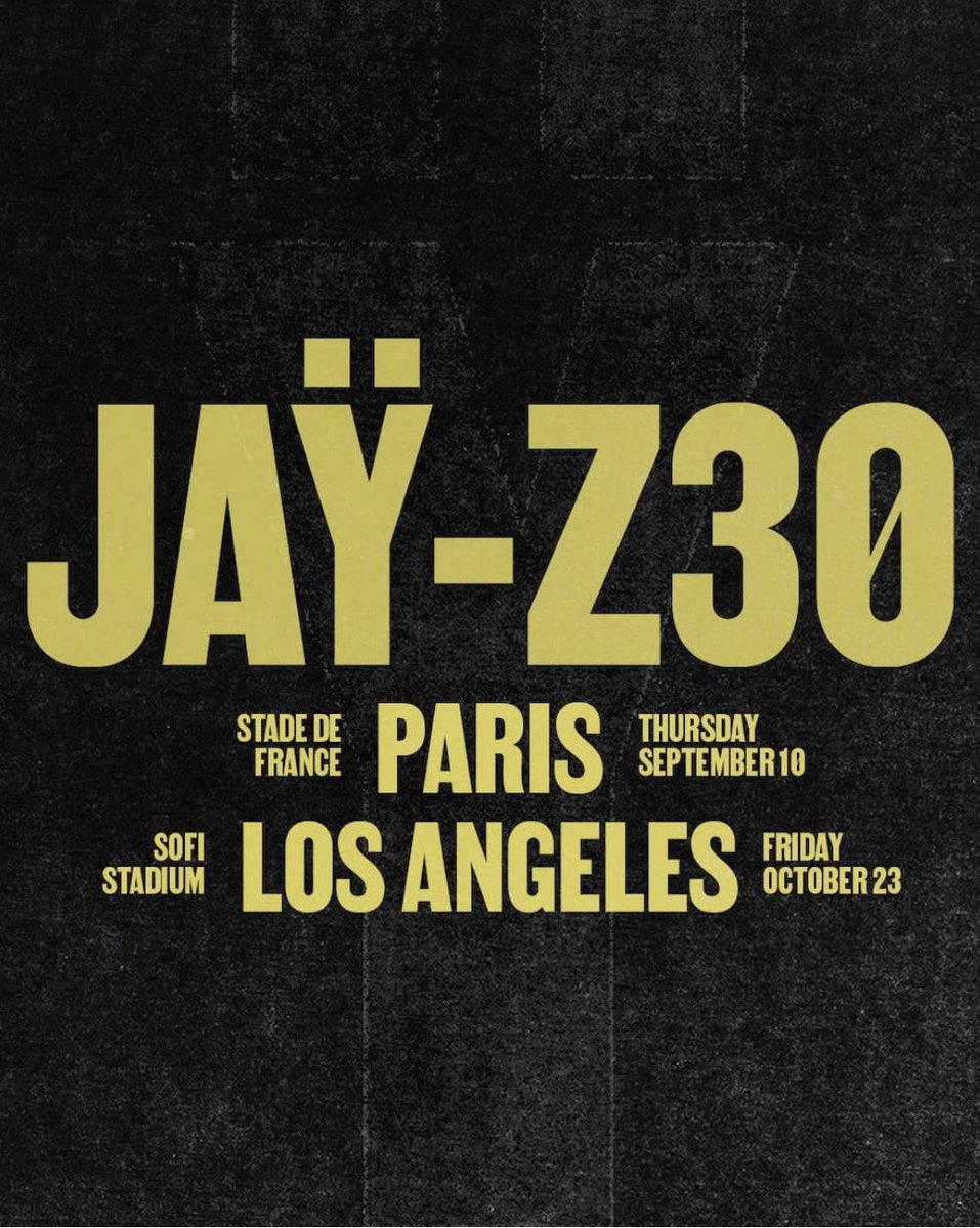 big_business_'s tweet photo. 👤JAŸ-Z👤

🏟️ JAŸ-Z30 LIVE FROM PARIS, FRANCE AND LA🏟️

🏟️STADE DE FRANCE: SEPTEMBER 10TH🏟️

🏟️SOFI STADIUM: OCTOBER 23RD🏟️

🚨TICKETS GO ON SALE JUNE 12TH 10AM EST🚨 https://t.co/wlptyRLzPp