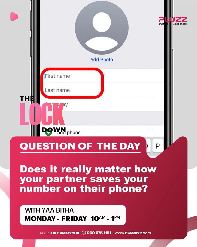 PLUZZFM's tweet photo. QUESTION OF THE DAY:
Does it really matter how your partner saves your number on their phone?
#TheLockdown
#AddMore
#AccrasMusicLeader https://t.co/zfPfKGHG0i