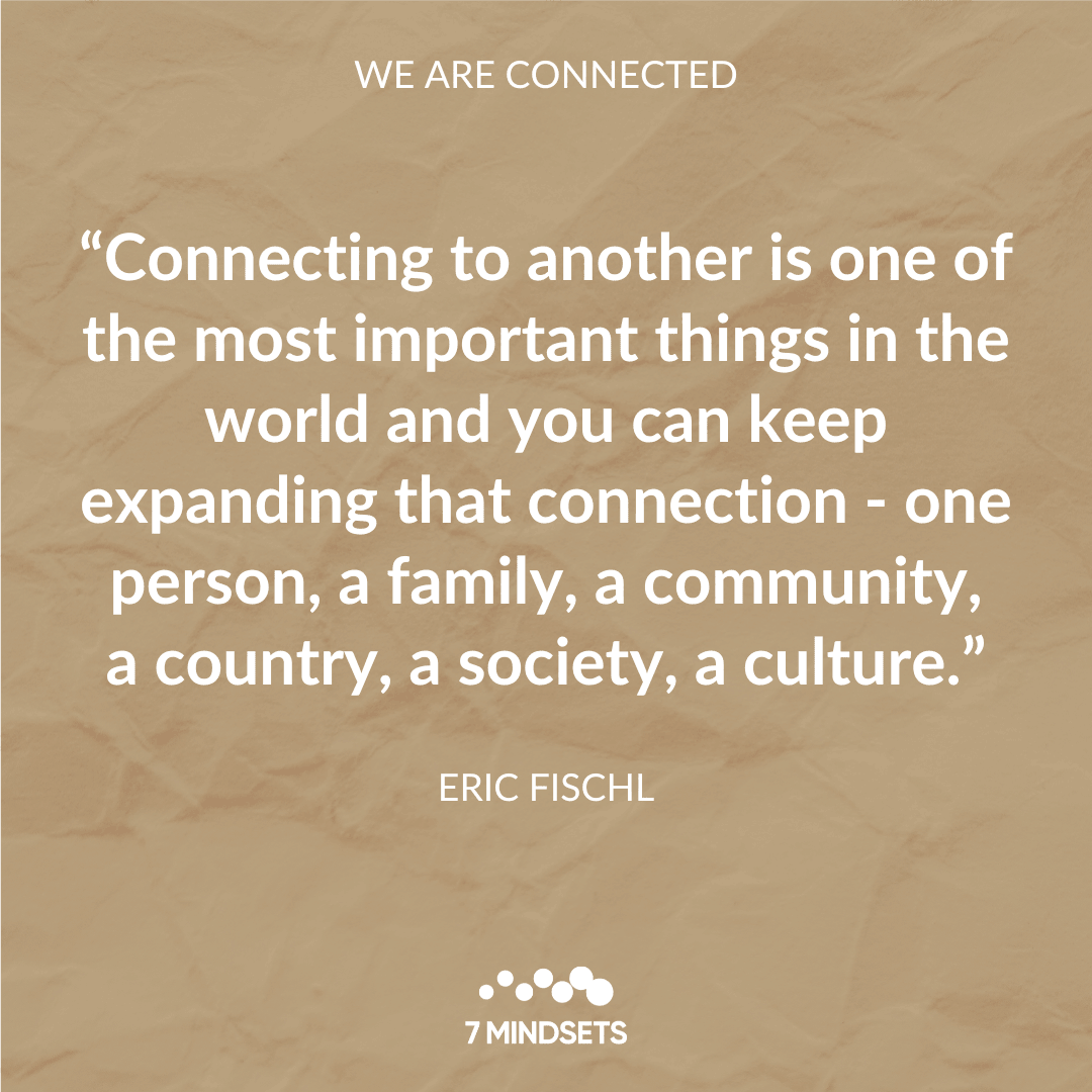 7Mindsets's tweet photo. "Connecting to another is one of the most important things in the world and you can keep expanding that connection - one person, a family, a community, a country, a society, a culture." - ERIC FISCHL #QOTD #MorningMindset #WeAreConnected🤝 https://t.co/AxcIEx7EZO