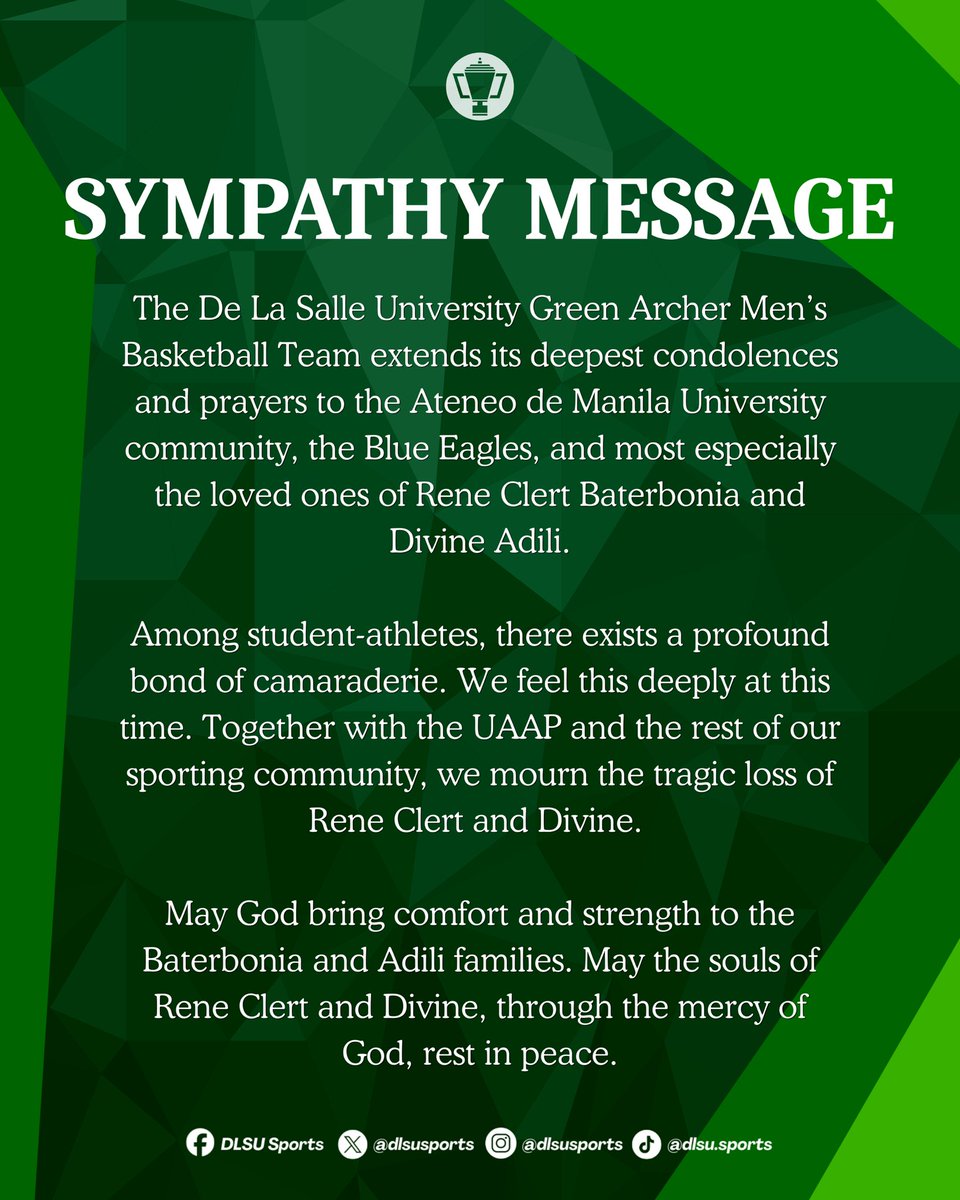 dlsusports's tweet photo. Sympathy Message 

The De La Salle University Green Archer Men’s Basketball Team extends its deepest condolences and prayers to the Ateneo de Manila University community, the Blue Eagles, and most especially the loved ones of Rene Clert Baterbonia and Divine Adili. https://t.co/w410JQLHgS