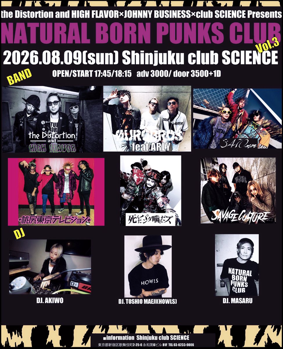 TheDistortionJP's tweet photo. ☑️☑️☑️情報解禁☑️☑️☑️
tDaHF×JB×club SCIENCE presents
Natural Born Punks Club Vol.3開催！
2026.8.9(Sun) club SCIENCE 
OPEN/17:45 START/18:15
ADV:3,000yen +1D /DOOR:3,500 +1D

BAND
tDaHF
ØUROBROS feat.ARLY
3470.mon
＋桃尻東京テレビジョン＋
死んだパンダ噛んだズ
SAVAGE CULTURE

DJ
AKIWO
masaru(＋桃尻東京テレビジョン＋)
TOSHIO MAEJI（HOWLS）

#tDaHF
#johnnybusiness
#naturalbornpunksclub