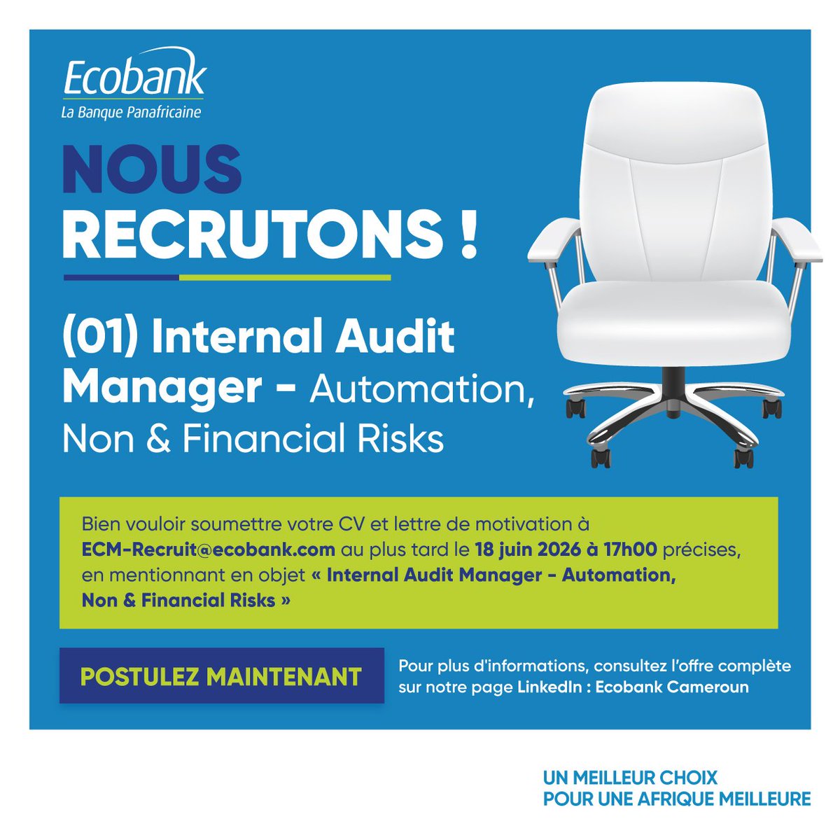 EcobankCameroun's tweet photo. Ecobank Cameroun recrute !

Poste : Responsable Audit Interne – Automatisation, Risques Non Financiers et Financiers (Douala).

 ECM-Recruit@ecobank.com
Candidatures : jusqu’au 18 juin 2026 à 17h00.

#OpportunitéDeCarrière #AuditInterne #EcobankCameroun https://t.co/I25nSba5OH