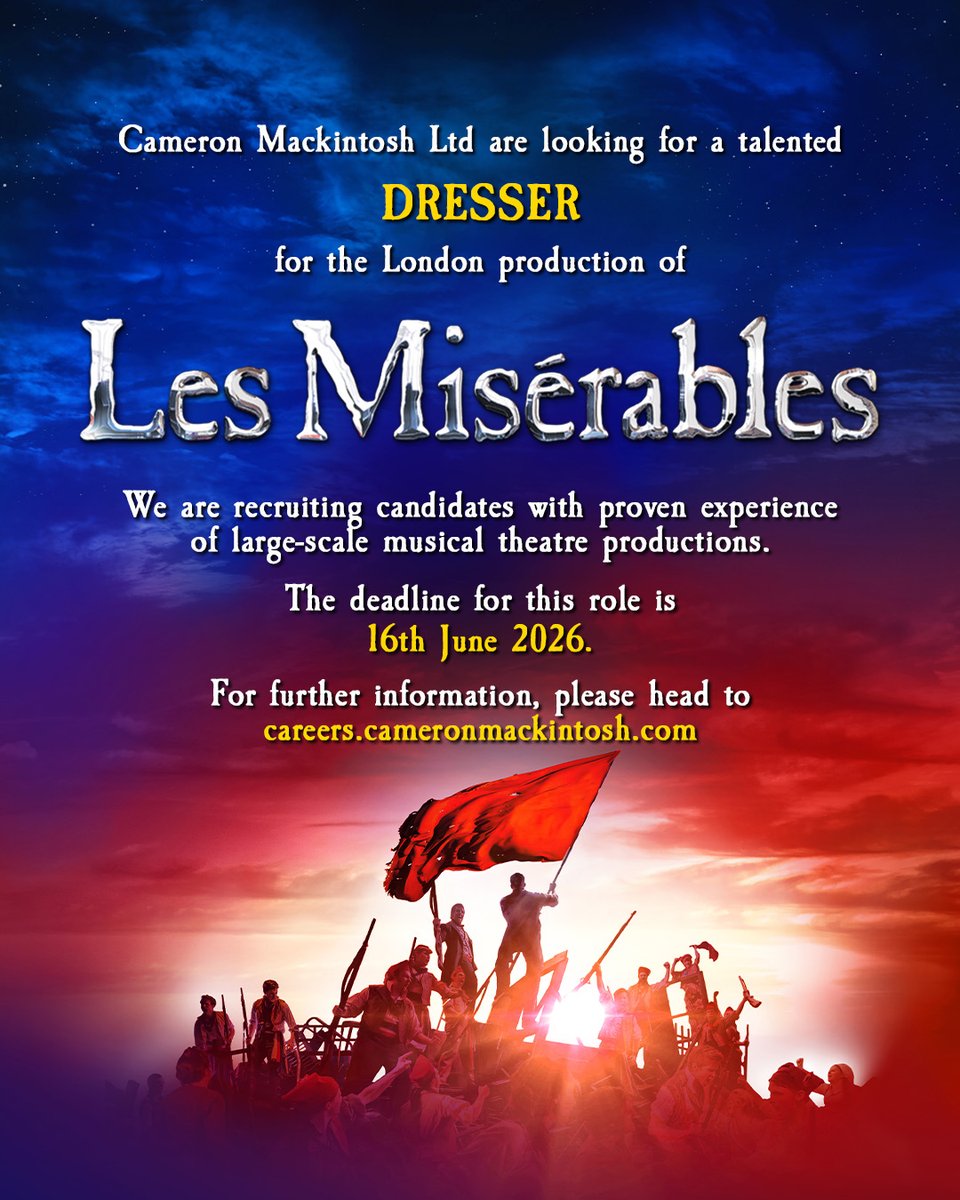 CamMackLtd's tweet photo. 🚨 JOB ALERT 🚨

We’re recruiting for a Dresser for the London production of Les Misérables.

Application deadline: 16th June 2026

For further information and to apply, please visit:

https://t.co/hTKtMloovM https://t.co/9Yj4GVhUfv