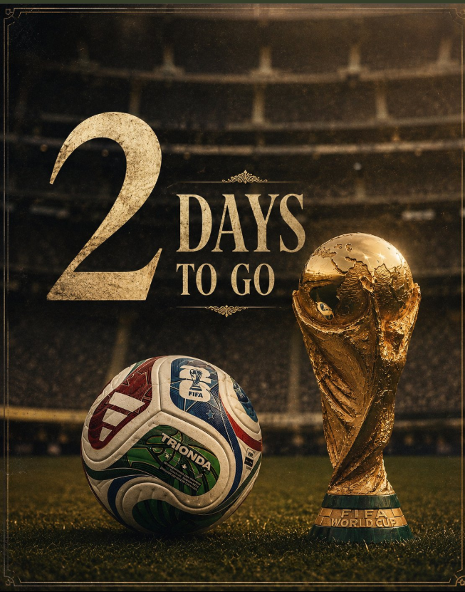 KayirashiG's tweet photo. 2 DAYS TO GO
#FIFA #WeAre26 #FIFAWorldCup #WorldCup2026 #FIFAWorldCup26 #RoadTo2026 #ComingSoon #United2026 #TheWorldIsComing #FootballForever #DreamBig2026 #LegendsOfFootball #OneDreamOneCup #GloryAwaits #NextWorldChampions #SoccerUniverse #CountdownTo2026 https://t.co/ks2n3SUwW1