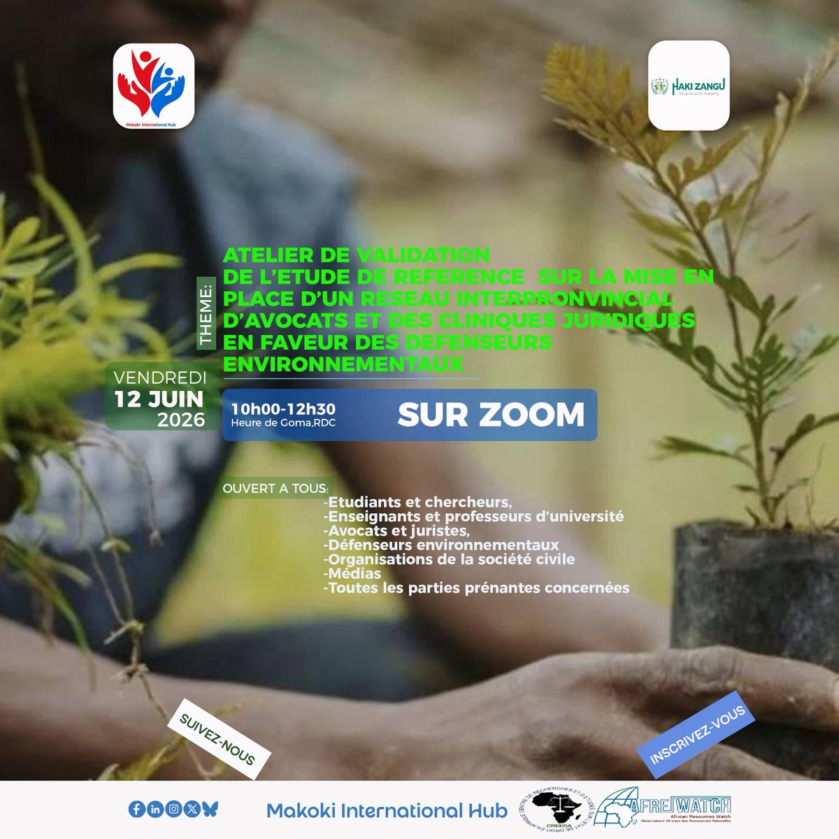 TMakunya's tweet photo. Dans le cadre de leur projet visant à renforcer la protection juridique des défenseurs environnementaux et fonciers des provinces du Maniema, de l’Ituri et de la Tshopo, Makoki International Hub @MakokiHub et Haki Zangu ont le plaisir de vous convier à un atelier virtuel consacré à la présentation des résultats d’une étude scientifique de référence sur la pertinence de la mise en place d’un réseau interprovincial d’avocats et de cliniques juridiques multi-acteurs.

📅 Date : vendredi12 juin 2026
 🕙 Heure : 10h00 – 12h30 (heure de Goma)
 💻 Format : En ligne (Zoom)
🔗 Inscription :
https://t.co/aofnTgRSpv

📩 Après votre inscription, vous recevrez le lien de connexion vous permettant de participer à cette importante rencontre d’échanges et de réflexion sur le renforcement de l’accès à la justice et de la protection juridique des défenseurs environnementaux et fonciers.