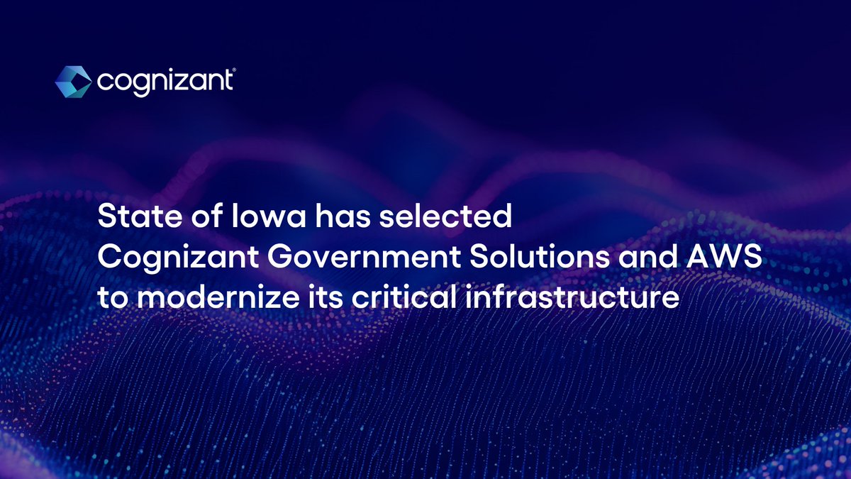 Cognizant's tweet photo. Cognizant Government Solutions is proud to partner with the State of Iowa and @awscloud to modernize Iowa's executive branch IT. Read more: https://t.co/6eqK21XtGq https://t.co/cGvSf2qcKS