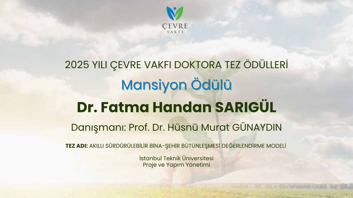 cevrevakfi's tweet photo. 2025 Yılı Çevre Vakfı Doktora Tez Ödülleri

🏅 Mansiyon Ödülü🏅
🔹Dr. Fatma Handan SARIGÜL
Danışmanı: Prof. Dr. Hüsnü Murat GÜNAYDIN https://t.co/9E7qjKdaNp