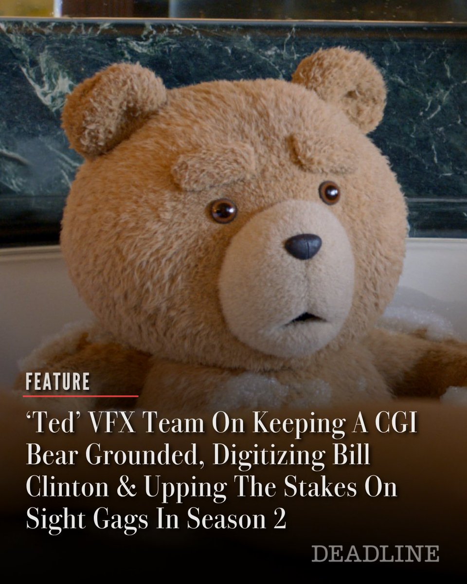 DEADLINE's tweet photo. Making a raunchy plush teddy bear feel believable in the real world is a balancing act that requires a lot more constraint than audiences might understand.
 
For the creative team behind Peacock’s ‘Ted,’ the goal has never been to remind viewers that Ted is a visual effect. Instead, every creative decision from performance, editing to practical effects and digital artistry is designed to make Seth MacFarlane’s iconic bear feel just like another member of the cast.

In Season 2, that ethos was put to the test as it expands the series’ scope with more fantasy sequences, elaborate practical creature work, a digitally recreated Bill Clinton and a hilarious bedroom gag involving satin sheets and an attachable member.

Deadline spoke with visual effects supervisors Blair Clark, Hoyt Yeatman and executive producer and editor Tom Costantino about crafting the season’s most technically challenging sequences and the unbreakable rules they keep in place to make sure audiences never notice one bear out of place. Read the feature story here: https://t.co/dKuq0j2z5M