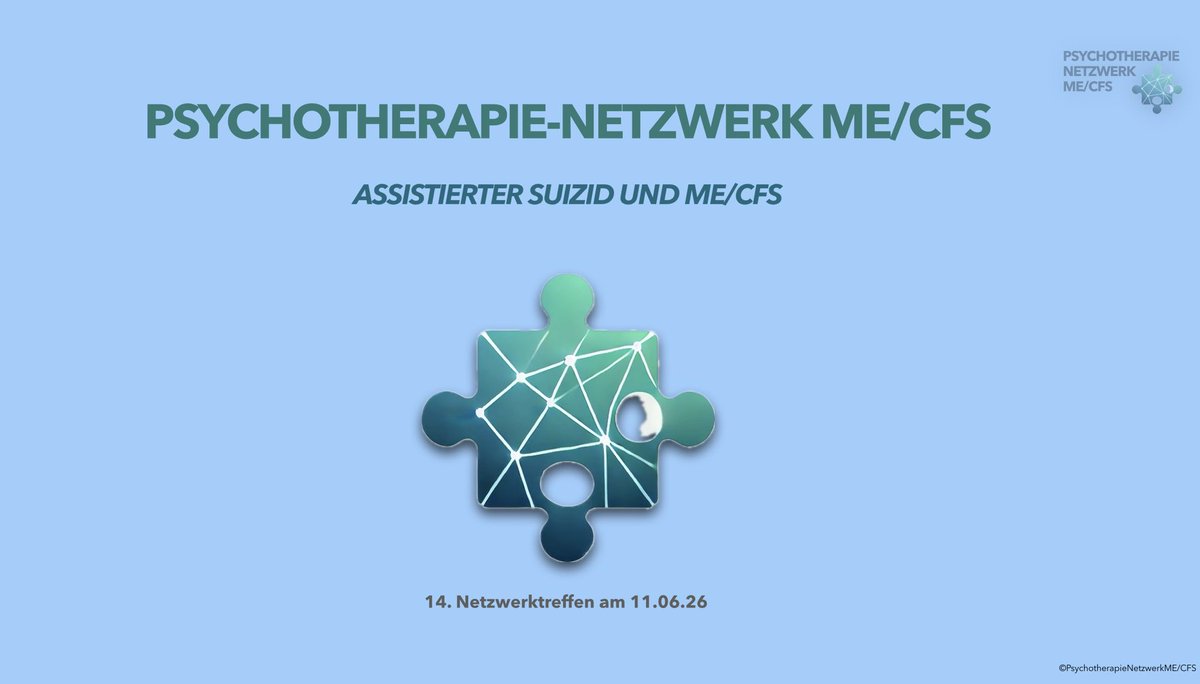 PTNetzwerkMECFS's tweet photo. 14. Treffen des
Psychotherapie-Netzwerk
ME/CFS am 11.06.26, 19-20:30 Uhr, Online
Thema:
Assistierter Suizid und ME/CFS

Fortbildung für  
Psychotherapeut:innen (ärztlich, psychologisch, KJP) im Rahmen der Netzwerktreffen;
akkreditiert durch die LPK Baden-Württemberg.

#MECFS #PEM https://t.co/hRdUpdKDpc