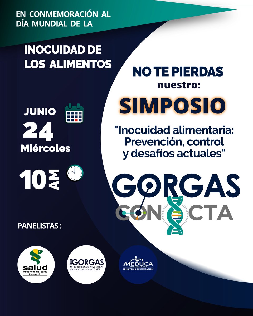InstitutoGorgas's tweet photo. En conmemoración al Día Mundial de la Inocuidad de los Alimentos, te invitamos a formar parte de una nueva edición de Gorgas Conecta. En este espacio analizaremos las claves de la salud pública alimentaria junto a grandes expertos.

​🔬 Simposio: “Inocuidad alimentaria: Prevención, control y desafíos actuales”

​📅 ¿Cuándo?: Miércoles 24 de junio

⏰ Hora: 10:00 AM

👥 Panelistas: Expertos del Ministerio de Salud de Panamá (MINSA), Instituto Conmemorativo Gorgas y el Ministerio de Educación (MEDUCA).

​La prevención es la clave para proteger la salud de todos.

📣¡No te lo pierdas!

​#GorgasConecta #InocuidadDeAlimentos #SaludPública #Panamá #MINSA #MEDUCA #InstitutoGorgas