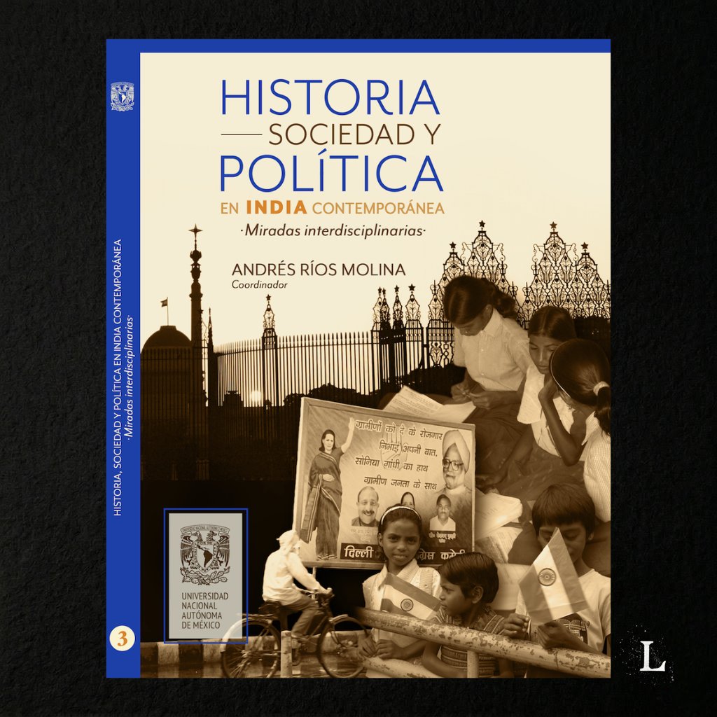 lectocratas's tweet photo. 📖 Historia, sociedad y política en India contemporánea 🇮🇳— Andrés Ríos Molina-Coord-  (2016)

DESCARGA GRATUITA https://t.co/ZA03X0zvZd

Introducción
"En lugar de partir de una empatía condescendiente con los dominados, la propuesta de los estudios subalternos consistió en complejizar el análisis de las relaciones de poder a partir de la incorporación de la cultura como elemento determinante en las negociaciones cotidianas entre dominantes y subalternos."
🧵1/10