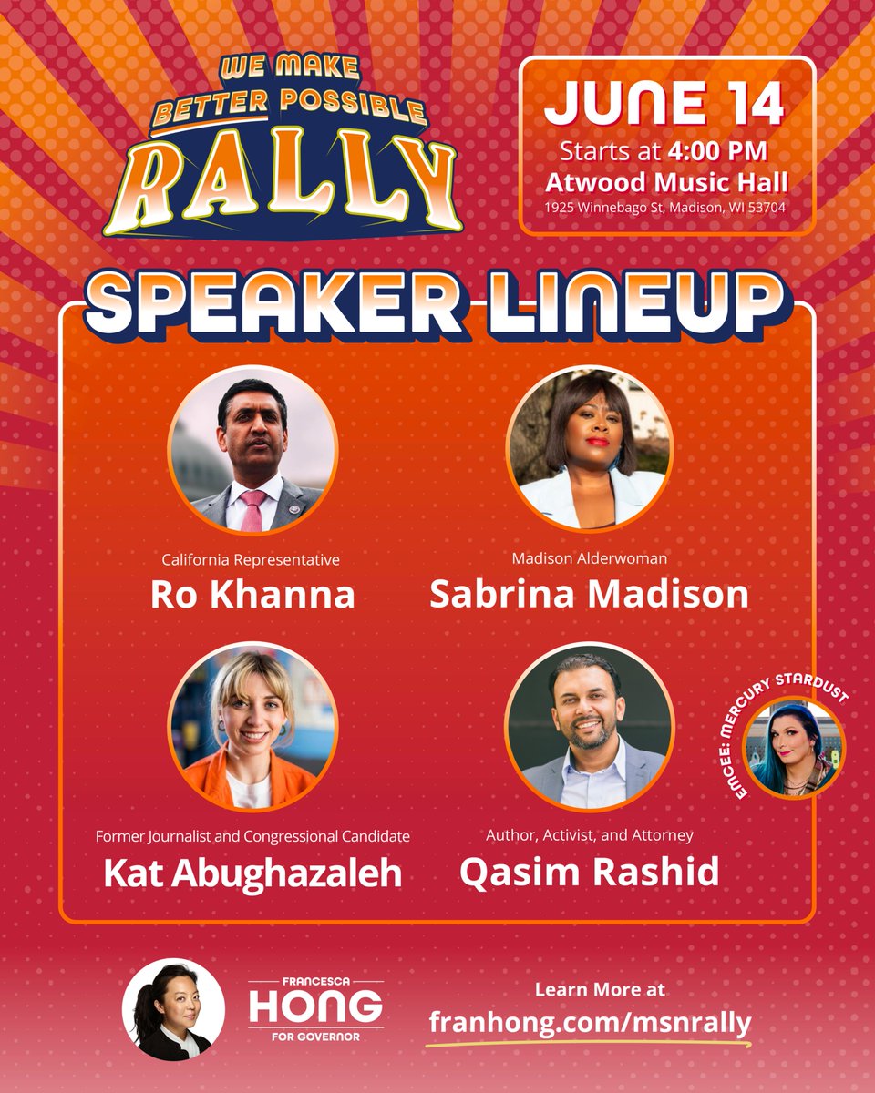 FrancescaHongWI's tweet photo. 🚨Announcing this Sunday's rally lineup! 🚨

California Congressman @RoKhanna, Madison alder @heymissprogress , Illinois congressional candidate @KatAbughazaleh, and author, activist, and attorney @QasimRashid. The iconic @realmercurysta1 will emcee. https://t.co/pTLF2mtomE