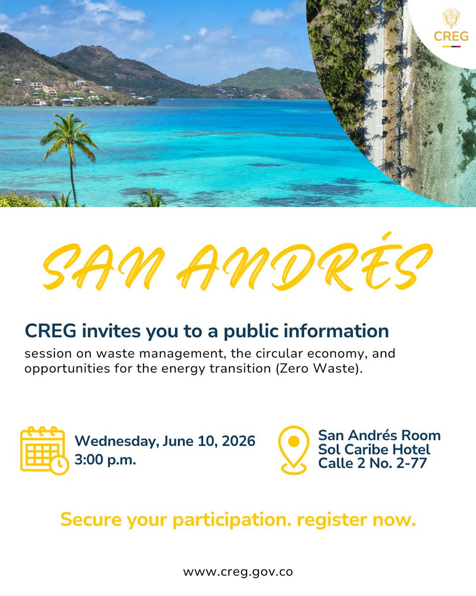 comisioncreg's tweet photo. ♻️ Join CREG in San Andrés for an informational session on waste valorization, circular economy, and opportunities for the energy transition in the archipelago.

📅 June 10, 2026
🕒 3:00 p.m.
📍 Sol Caribe Hotel, San Andrés
https://t.co/dCHJhMB050 https://t.co/8mocI2mBaX