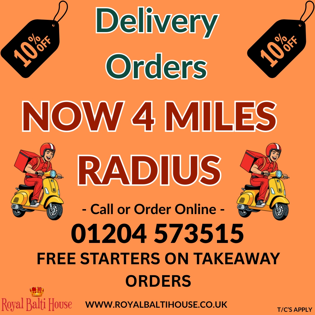 RoyalBaltiHouse's tweet photo. Royal Balti House now delivers up to 4 miles from our restaurant. Order online and get your favourite curries delivered fresh and hot! 📷📷
Up to 20% Off on TAKE AWAY &amp; FREE STARTERS
Offer applies to our website and phone orders only
📷 01204 573515
📷https://t.co/4LmBXCq9ra https://t.co/G9JBjd15vP
