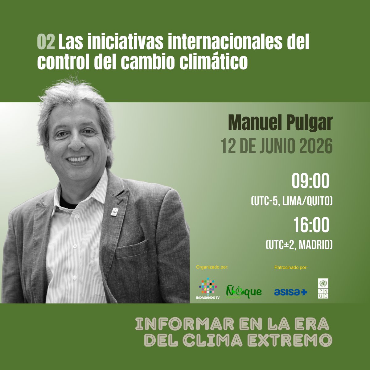 indagandoTV's tweet photo. 🌎 ¿Cómo está respondiendo el mundo al cambio climático?
@manupulgarvidal ,presidente de la @LimaCop20  ofrecerá una visión global de los principales acuerdos y mecanismos internacionales En directo  Síguenos y participa: https://t.co/fUdNHa1DJx
https://t.co/0tTQil9sDA https://t.co/3hQE5vTEd7