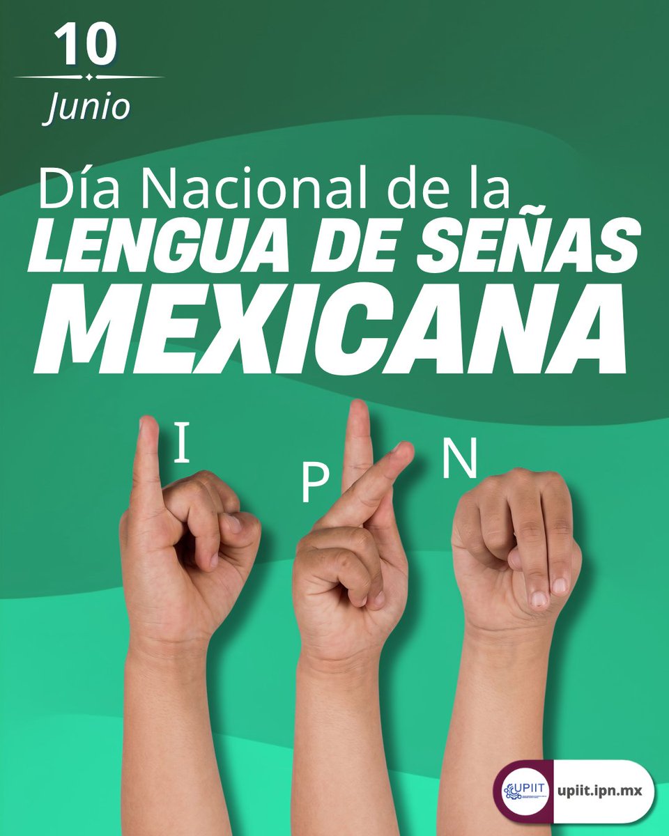 UPIIT_IPN's tweet photo. Hoy reconocemos la importancia de la Lengua de Señas Mexicana (LSM) como un pilar de inclusión, comunicación y respeto hacia la comunidad sorda en nuestro país. 🤟 https://t.co/sdcgKoSP7V
