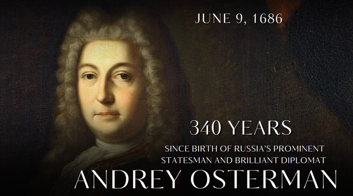 mfa_russia's tweet photo. #HistoryOfDiplomacy
🗓 June 9 marks the 3️⃣4️⃣0️⃣th Anniversary since birth of brilliant Russian diplomat, advisor to Emperor Peter the Great — Andrey #Osterman.
He was one of the architects of international system which cemented Russia’s power in Europe
https://t.co/WCW62ifJUv https://t.co/dApF8GVvKl