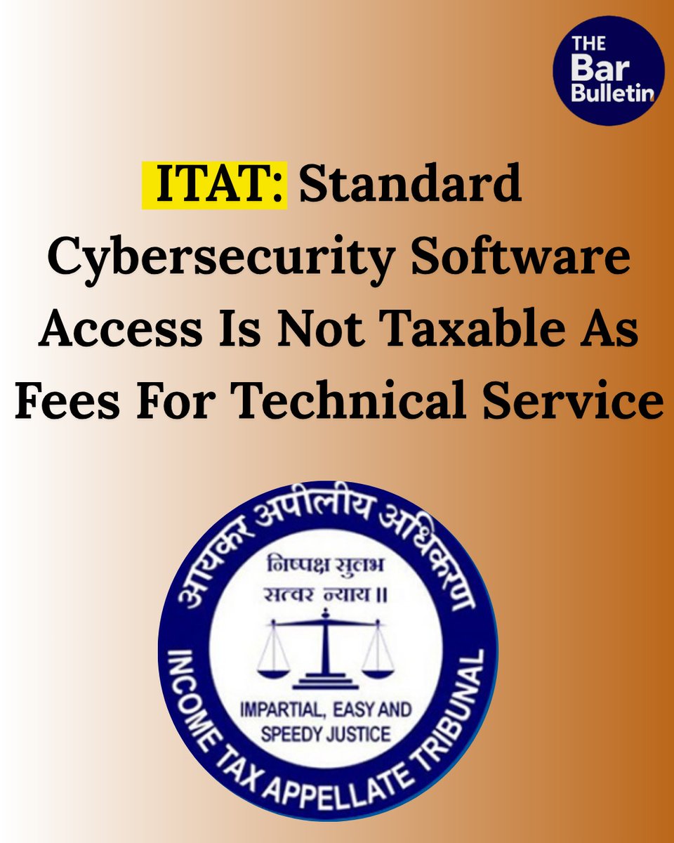 thebarbulletin's tweet photo. ITAT: Standard Cybersecurity Software Access Is Not Taxable As Fees For Technical Service
Read More Here- https://t.co/lpEZLyY87L
#ITATruling #cloudservicestaxation #cybersecuritysoftware #DTAAinterpretation #feesfortechnicalservices #IntellectualPropertyRights #InternationalTaxation #SaaStaxation #softwarelicensing #softwaresubscriptions #thebarbulletin #legalupdates #legalnews