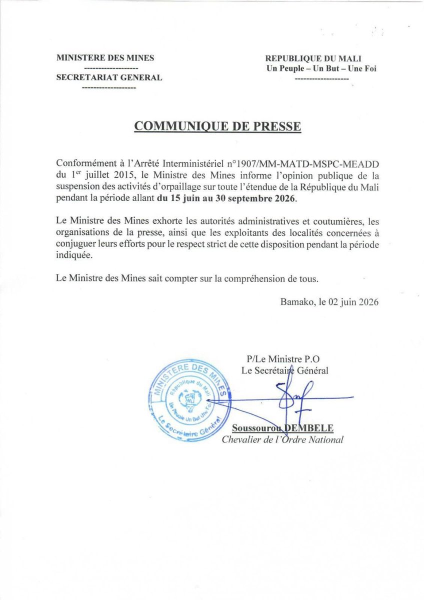 SahelLeaks's tweet photo. #Mali: Suspension de l’orpaillage sur tout le territoire malien du 15 juin au 30 septembre 2026

Bamako, le 2 juin 2026.

#SahelLeaks https://t.co/Ceo4CL2weu
