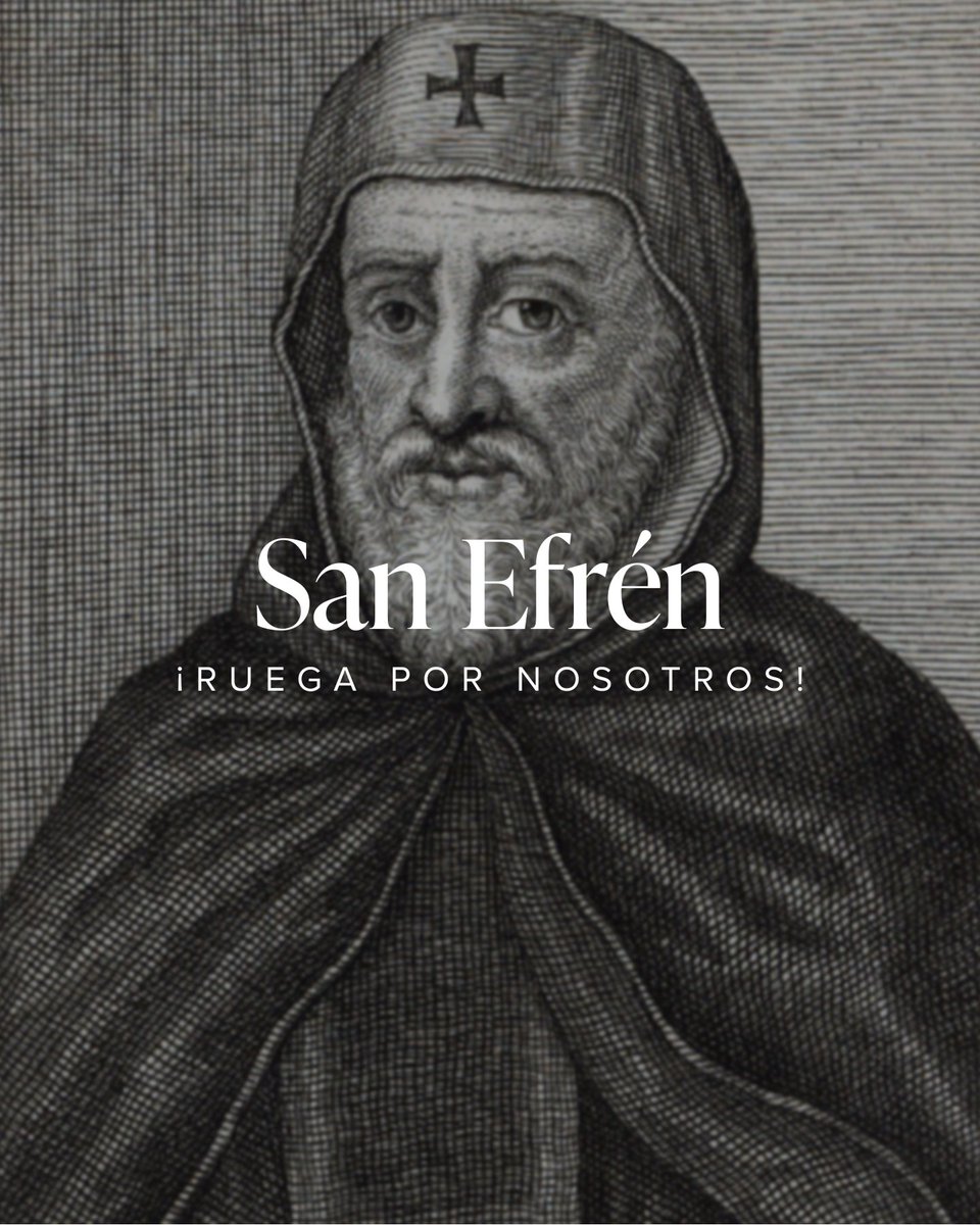 WordOnFire_ES's tweet photo. San Efrén, poeta sirio y Doctor de la Iglesia, ¡ruega por nosotros! https://t.co/WcUp5zadOX
