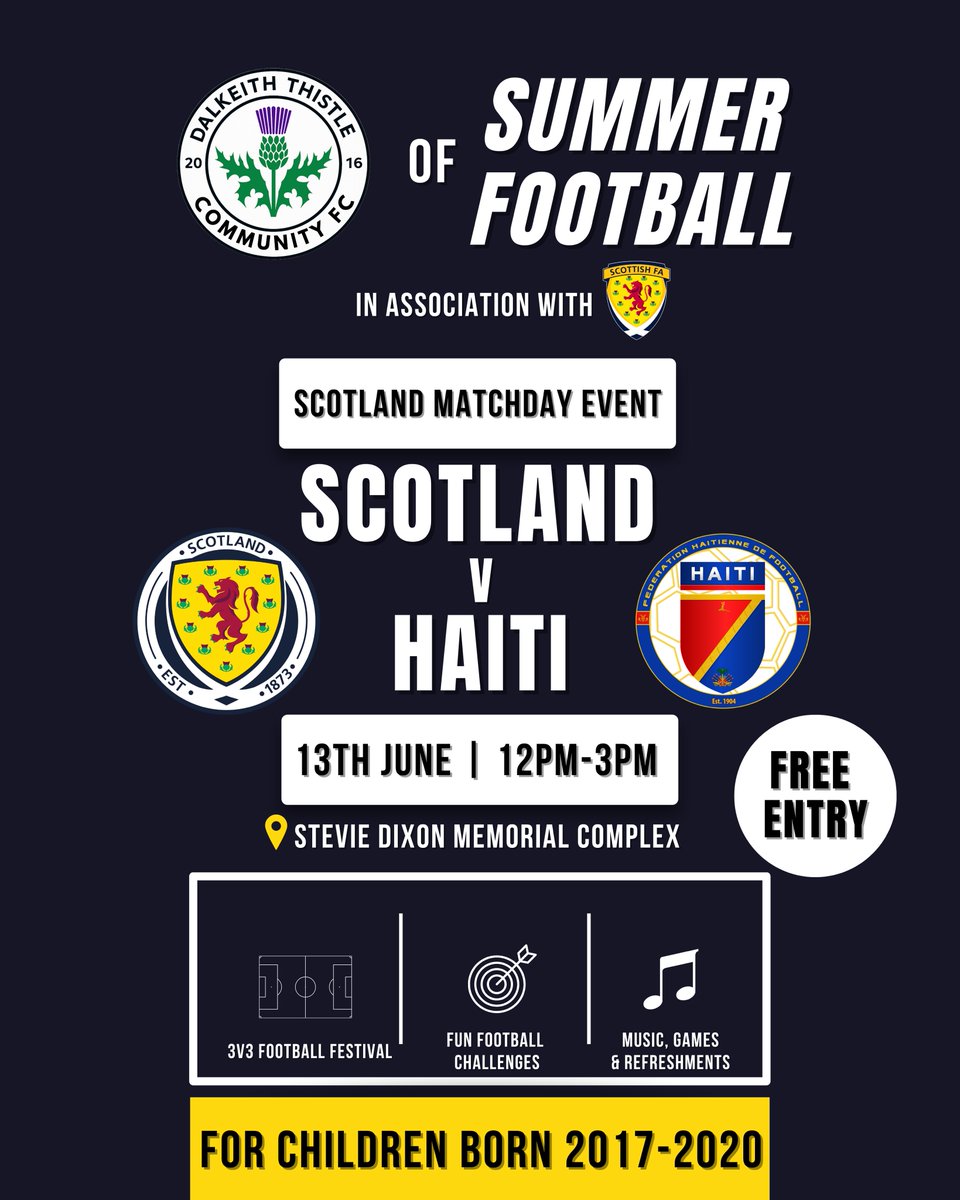 DalkeithCFC's tweet photo. ⚫️⚪️ Summer of Football | Scotland v Haiti 🇭🇹 

Join us at the Stevie Dixon Memorial Complex for the first of our @ScotlandNT Matchday Events in association with @ScottishFA @ScotFASouthEast 

#DalkeithThistle #SummerOfFootBall https://t.co/VI6AwftAUc