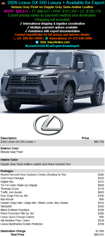 importrates's tweet photo. 2026 Lexus GX 550 Luxury + Available for Export
MSRP: $88,931 • TT: $98,931 • PAW: $101,355 • LC: $105,178 Export pricing varies by payment method and destination: (Shipping not included)
🌐 Visit: https://t.co/ZA3MMYrS4E
#LexusGX550 #CarExport #AutoImport https://t.co/uazp6NfApE