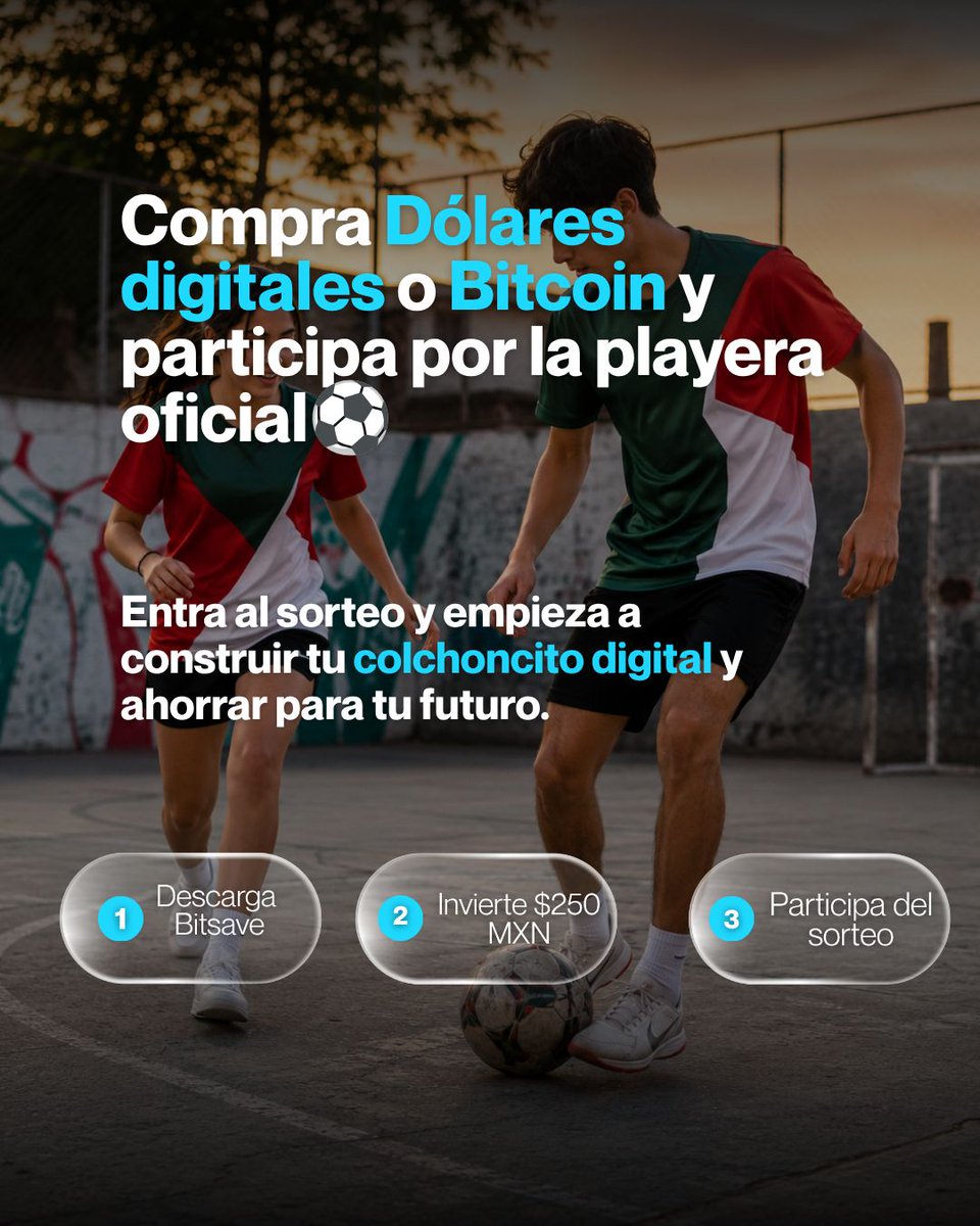 trybitsave's tweet photo. Este verano el fútbol nos une 🇲🇽. Imagínate viviéndolo con una playera de la selección… sin pagarla.

Con $250 empiezas a ahorrar en dólares digitales en Bitsave y entras al sorteo de una playera de la selección. Doble gol. ⚽

Cómo participar:

1️⃣ Descarga Bitsave 
2️⃣ Crea tu cuenta 
3️⃣ Invierte $250. 
Listo, ya estás dentro de los sorteos. 

El primer sorteo es el 15 de junio. Aún estás a tiempo de entrar. 🎽👇