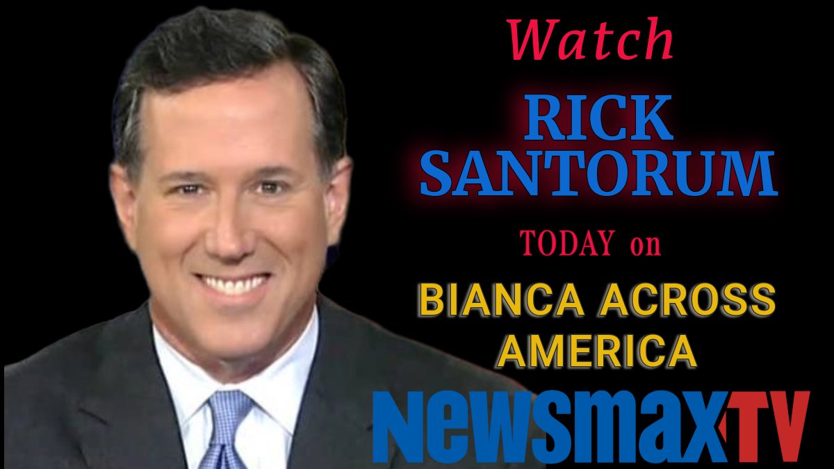 Patriot_Voices's tweet photo. .@RickSantorum joins @BiancaDLGarza at noon ET today on @NEWSMAX with political commentary and analysis of today's top news. Tune in! https://t.co/VHQvSgJ0uj https://t.co/g9LXznstU7