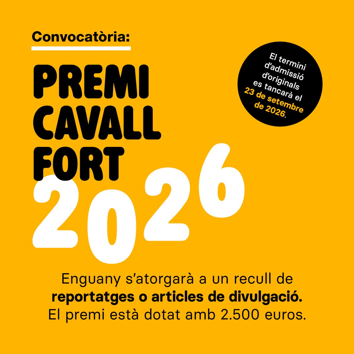 cavallfort's tweet photo. La convocatòria del Premi Cavall Fort 2026 és oberta!
Enguany s’atorgarà a un recull de reportatges o articles de divulgació. Estarà dotat amb 2.500 € per la Fundació Cavall Fort.

Més informació: https://t.co/KZ60Y3NccR 💛 https://t.co/1vbuqVJASp