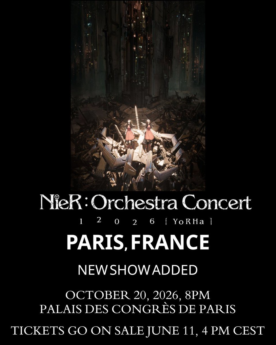 nier_concert's tweet photo. Did you miss out on your chance to get tickets for NieR:Orchestra Concert 12026 [ YoRHa ] in Paris?

We’ve added a new show on Tuesday, October 20, 2026!

Tickets go on sale on Thursday, June 11, 4pm CEST. https://t.co/jP3qCFW00K
