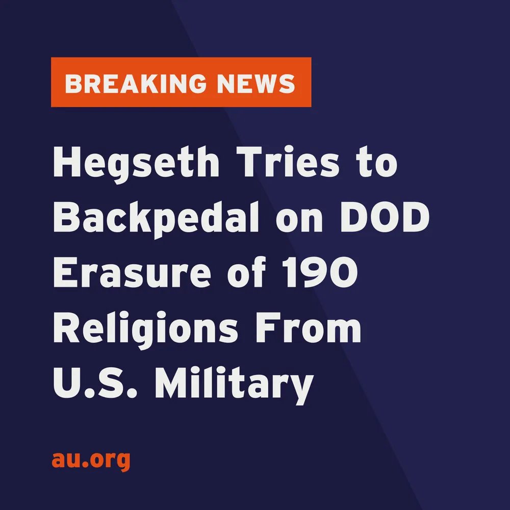 AU_Houston's tweet photo. BREAKING NEWS! Hegseth is backpedaling on his erasure of the Church of LDS from the U.S. Military Religious Affiliation Codes after SIGNIFICANT backlash. But we're not losing sight of the bigger picture--that's eliminating Christian Nationalism from our military altogether. https://t.co/Qn31Y6cR3z