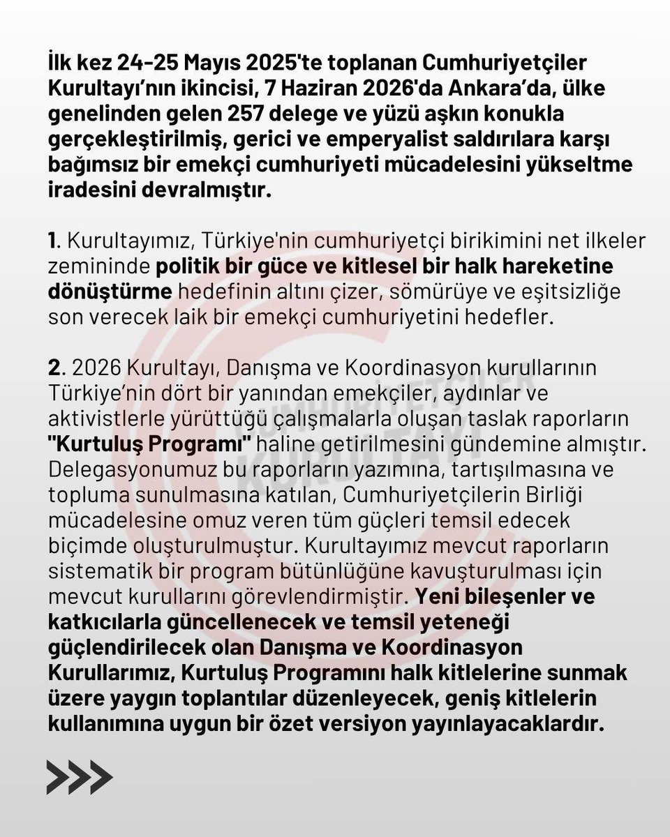 THalkMeclisi's tweet photo. İlk kez 24-25 Mayıs 2025'te toplanan Cumhuriyetçiler Kurultayı’nın ikincisi, 7 Haziran 2026'da Ankara’da, ülke genelinden gelen 257 delege ve yüzü aşkın konukla gerçekleştirilmiş, gerici ve emperyalist saldırılara karşı bağımsız bir emekçi cumhuriyeti mücadelesini yükseltme iradesini devralmıştır.