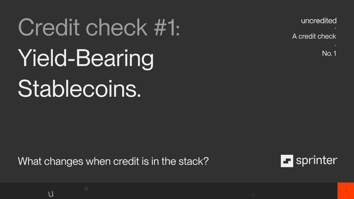 sprinter_ux's tweet photo. First Credit Check incoming: Yield-Bearing Stablecoins

What changes when you add credit infrastructure to this sector? https://t.co/mv3QGV5XYn