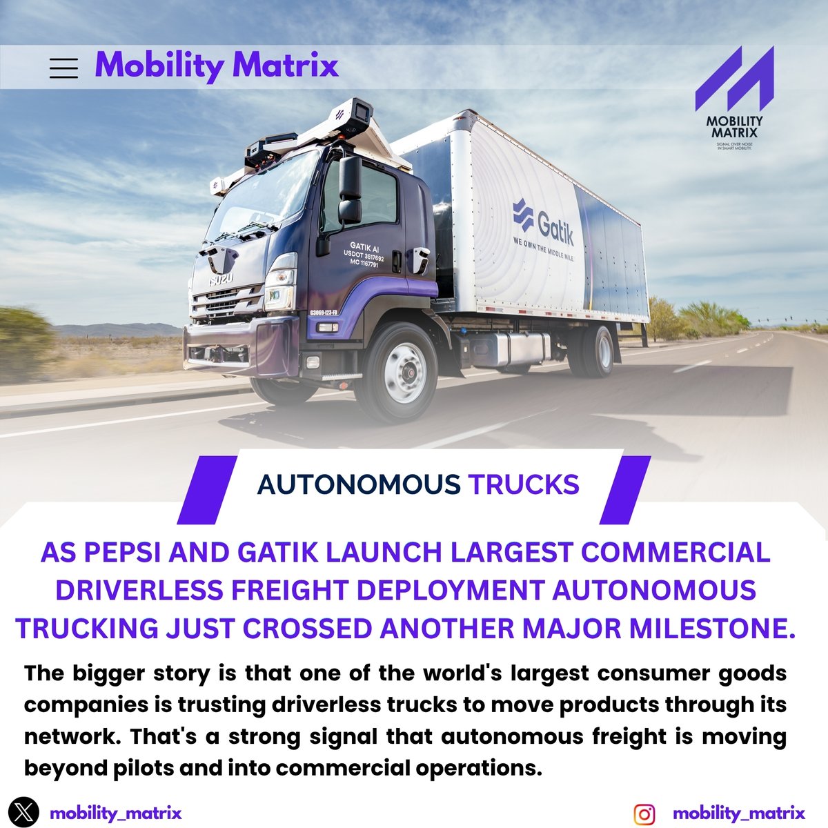 Mobility_Matrix's tweet photo. .@PepsiCo  𝗮𝗻𝗱 @Gatik_AI  𝗹𝗮𝘂𝗻𝗰𝗵 𝗹𝗮𝗿𝗴𝗲𝘀𝘁 𝗰𝗼𝗺𝗺𝗲𝗿𝗰𝗶𝗮𝗹 𝗱𝗿𝗶𝘃𝗲𝗿𝗹𝗲𝘀𝘀 𝗳𝗿𝗲𝗶𝗴𝗵𝘁 𝗱𝗲𝗽𝗹𝗼𝘆𝗺𝗲𝗻𝘁 𝗮𝘂𝘁𝗼𝗻𝗼𝗺𝗼𝘂𝘀 𝘁𝗿𝘂𝗰𝗸𝗶𝗻𝗴 𝗷𝘂𝘀𝘁 𝗰𝗿𝗼𝘀𝘀𝗲𝗱 𝗮𝗻𝗼𝘁𝗵𝗲𝗿 𝗺𝗮𝗷𝗼𝗿 𝗺𝗶𝗹𝗲𝘀𝘁𝗼𝗻𝗲.
#AutonomousVehicles #AutonomousTrucks https://t.co/EoZiE1rMF3