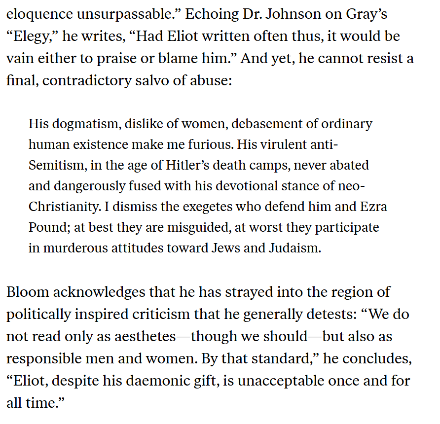 SebMilbank's tweet photo. It's worth noting that Bloom openly embraced the politicised reading of texts he raged against elsewhere when it came to TS Eliot, despite his being a profoundly respected modernist writer, describing Eliot as "daemonic" https://t.co/A7R2ZTHRjX