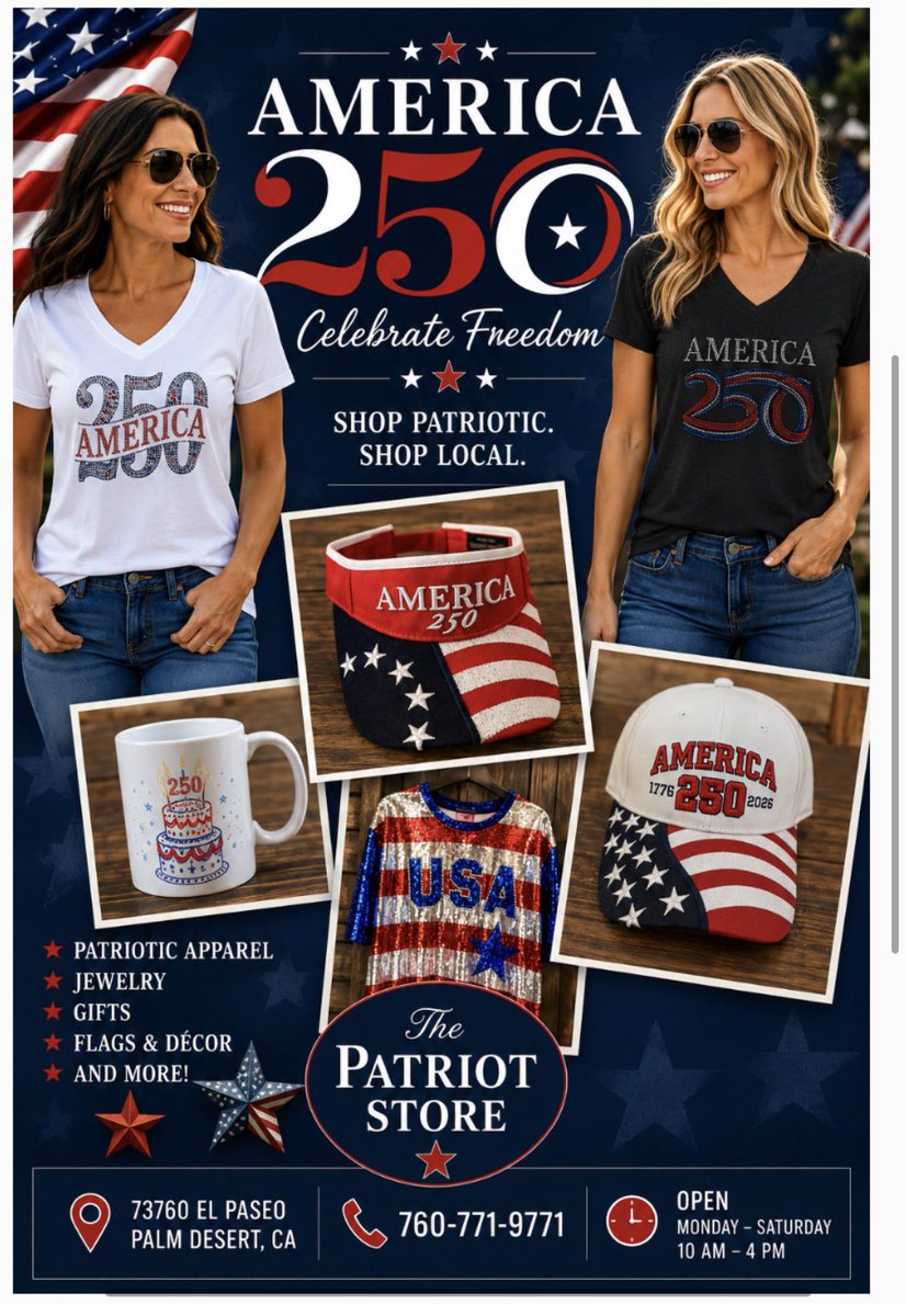 evrwpatriots's tweet photo. America 250 is almost here! 🇺🇸

Celebrate freedom with patriotic apparel, gifts, jewelry, flags, décor, and more at The Patriot Store on El Paseo.

Shop local. Shop patriotic. ❤️🤍💙

📍 Palm Desert, CA
📞 760-771-9771

#America250 #PatriotStore #PalmDesert #ShopLocal #CelebrateFreedom #PatrioticStyle