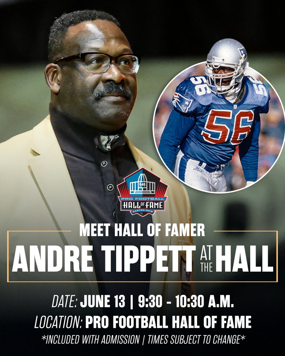 ProFootballHOF's tweet photo. Meet Hall of Famer Andre Tippett at the Pro Football Hall of Fame on June 13 from 9:30 to 10:30 a.m. Included with admission. Times subject to change. https://t.co/mX7NeICpWW