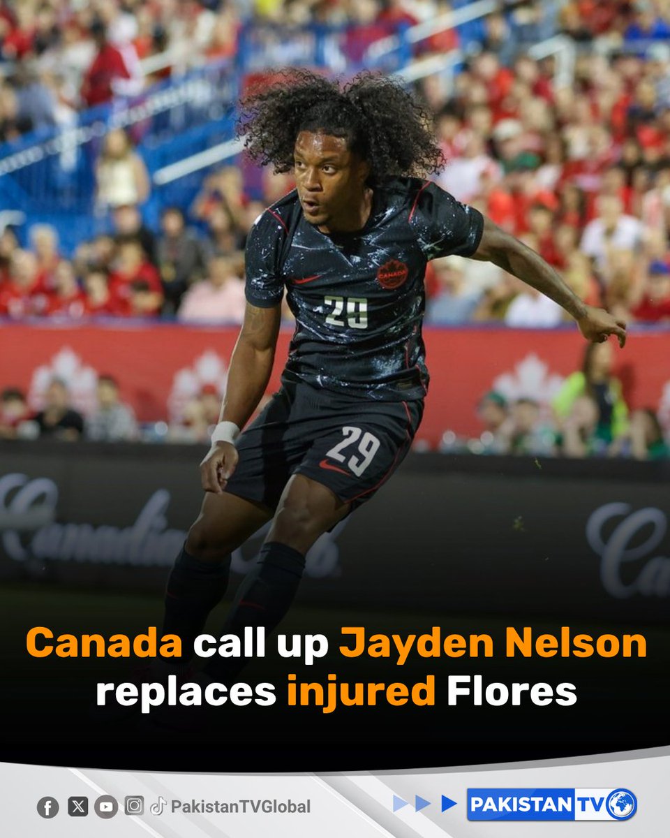 PakTVGlobal's tweet photo. Canada has named winger Jayden Nelson as a replacement for injured midfielder Marcelo Flores after a knee ligament injury ruled him out of the upcoming World Cup squad.
#CanadaFootball #JaydenNelson #MarceloFlores #WorldCup2026 #FIFAWorldCup #PakistanTV https://t.co/pMac6KvtjJ