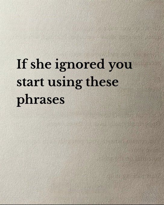 majestymasculin's tweet photo. If she ignored you start using these phrases

-Thread- https://t.co/VKHl2li9W0