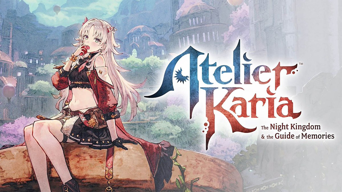 Atelier Karia: The Night Kingdom & the Guide of Memories was ...