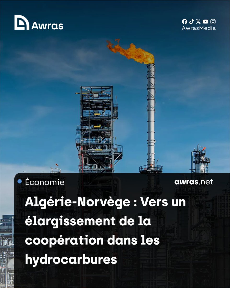AwrasMedia's tweet photo. Algérie-Norvège : Vers un élargissement de la coopération dans les hydrocarbures  https://t.co/yJ3BW12CRV https://t.co/uFA1Y4ERw8