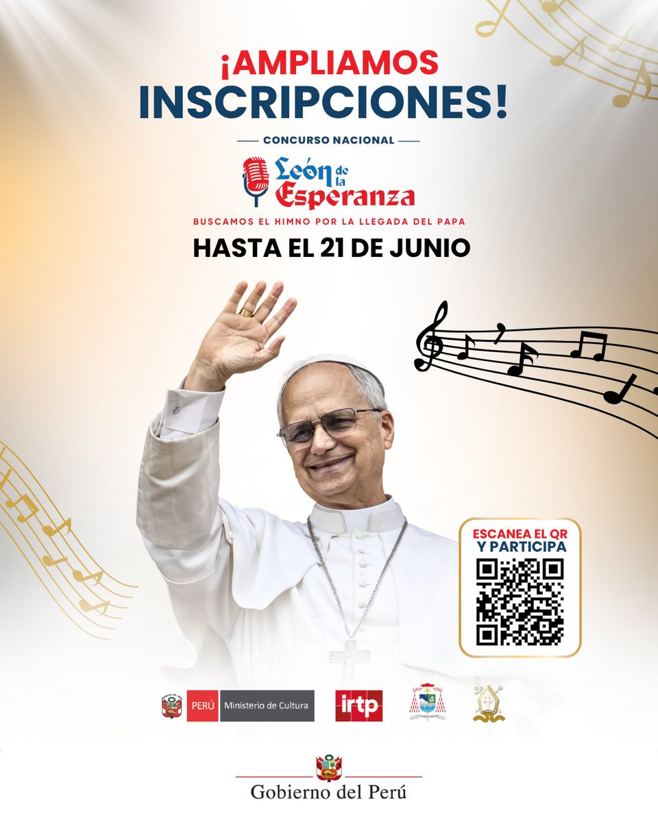 noticias_tvperu's tweet photo. 🎤🏆 ¡Ampliamos inscripciones!
Buscamos el himno por la llegada del papa y ahora tienes hasta el 21 de junio para ser parte del Concurso Nacional Musical "#LeónDeLaEsperanza"
📲 Súmate aquí: https://t.co/fb15z9Xn3L
#CanciónDelPapa #LeónDeLaEsperanza #IRTP #NosUne https://t.co/Skcnt3XhT9