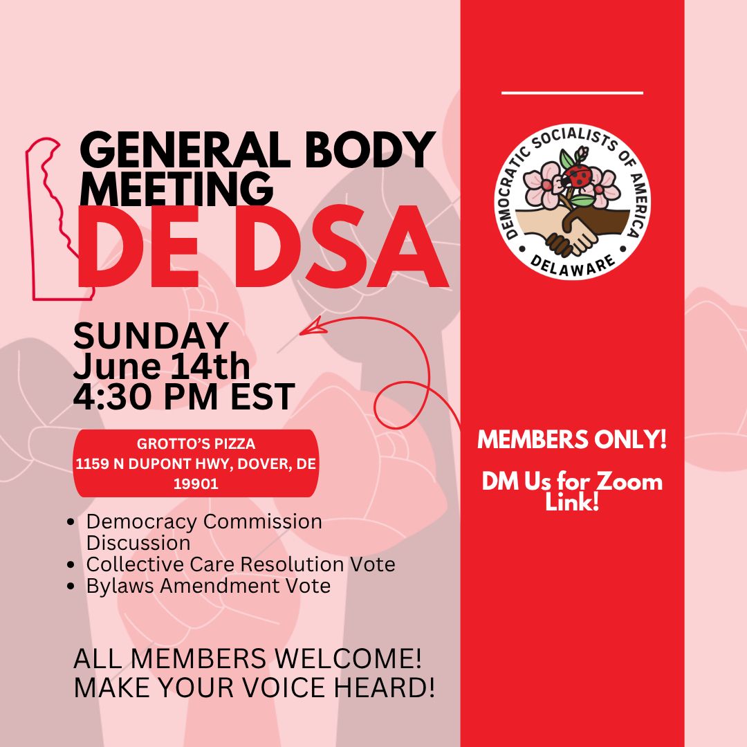 DelawareDSA's tweet photo. Our next GBM is June 14th! Members only. See you there! https://t.co/oM6SZZPfLF