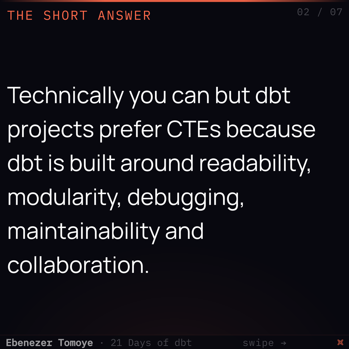 ebenezer_tomoye's tweet photo. 🚀 21 Days of dbt — Day 3 

Have you always been curious as to why it’s only CTEs we write in the staging layer and not subqueries?

Just like you, I’ve been there. I decided to explore the answer here.

This is Day 3 of 21. 

Kindly retweet if you found it useful. https://t.co/EyzN8WvJAm