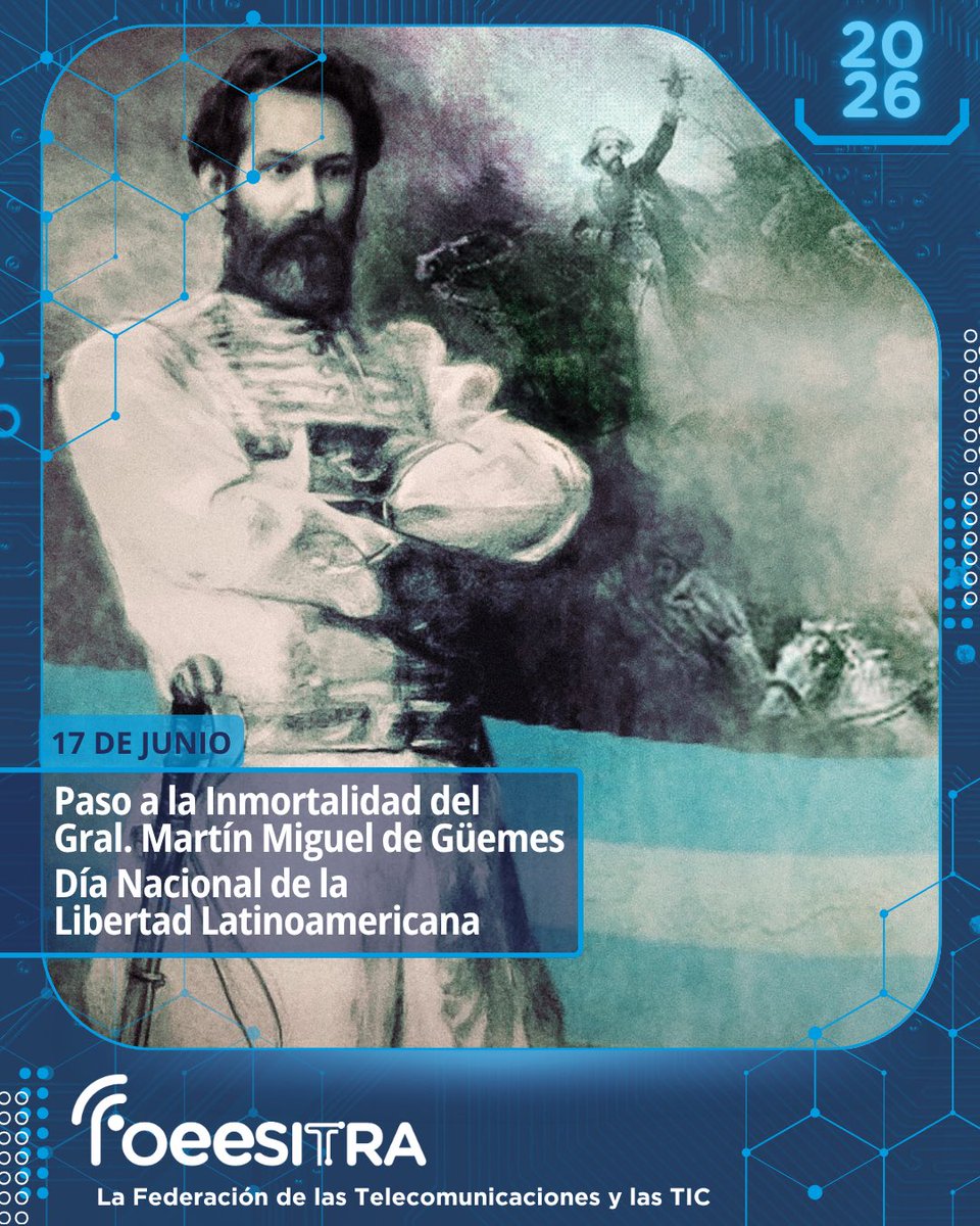 foeesitra's tweet photo. 🇦🇷 17 de junio | Paso a la Inmortalidad del General Martín Miguel de Güemes

Hoy recordamos al General Martín Miguel de Güemes, protagonista fundamental de la lucha por la independencia argentina y defensor incansable de la soberanía de nuestra patria.

Su liderazgo al frente de las milicias gauchas fue clave para resguardar el norte del país y sostener el proceso emancipador que dio origen a nuestra Nación.

En su homenaje, se conmemora también el Día Nacional de la Libertad Latinoamericana, reconociendo su aporte a la causa de la independencia y a la construcción de una América Latina libre y soberana.

A 205 años de su fallecimiento, honramos su legado de compromiso, valentía y defensa de la libertad de los pueblos.

#MartínMiguelDeGüemes #LibertadLatinoamericana  #Argentina #FOEESITRA