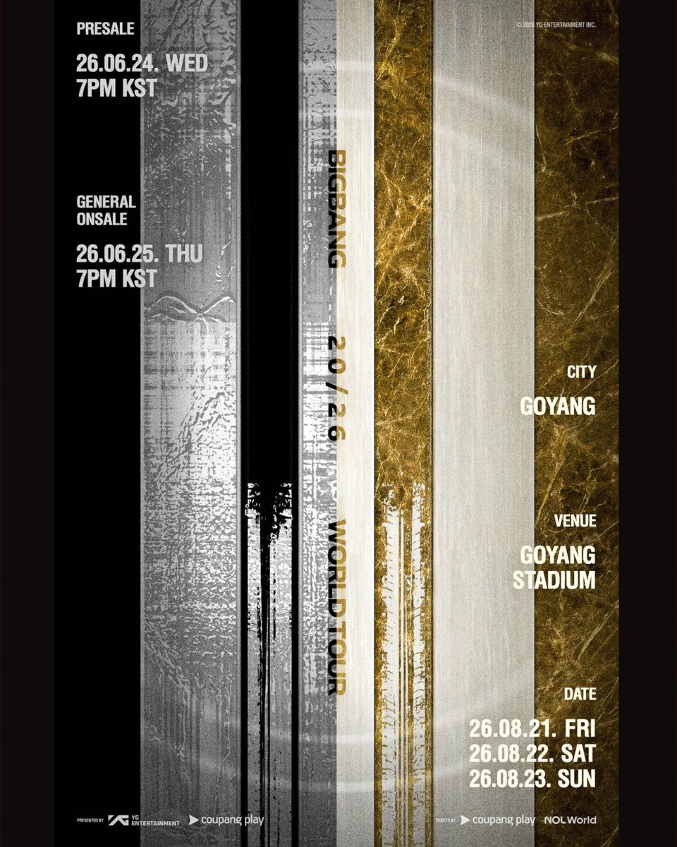 NOL_World's tweet photo. 👑 2026 BIGBANG WORLD TOUR IN GOYANG 👑

https://t.co/21an1xHvTo

🗓️ チケットスケジュール
① メンバーシップ事前認証：6月23日(火) 9:00 ~ 6月24日(水) 23:59
② メンバーシップ先行予約：6月24日(水) 20:00 ~ 23:59
③ 一般発売：6月25日(木) 20:00

🗓️ 公演スケジュール

8月21日 (金) 19:30
8月22日 (土) 19:30
8月23日 (日) 19:00

📍 高陽総合運動場

👉 NOL Worldならチケット予約からコンサート準備までワンストップ！

#BIGBANG #WORLD_TOUR_IN_GOYANG #デビュー20周年 #VIP #GDRAGON #TAEYANG #DAESUNG