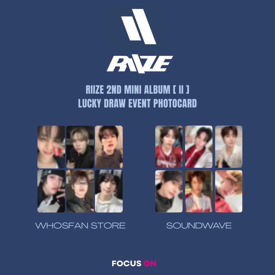 FocusON_kor's tweet photo. ୨୧┈┈┈PRE-ORDER┈┈┈୨୧

ฅ /ᐠ. ̫ .ᐟ\ ฅ✨ RIIZE 2nd Mini Album 『 II 』

🎁 LUCKY DRAW
➤ SOUNDWAVE / WHOSFAN STORE 

Every order is handled with care and delivered swiftly. Pre-order now and let us take care of the rest.🛻💨

🔗 ORDER HERE: https://t.co/kE0NDasT9l
(*we ship via Shopee, please find the product in your country’s Shopee shop to place an order.💌)

#RIIZE #라이즈 #II #RISEandREALIZE #dyd #RIIZE_dyd #DOYOURDANCE #쇼타로 #SHOTARO #은석 #EUNSEOK #성찬 #SUNGCHAN #원빈 #WONBIN #소희 #SOHEE #앤톤 #ANTON