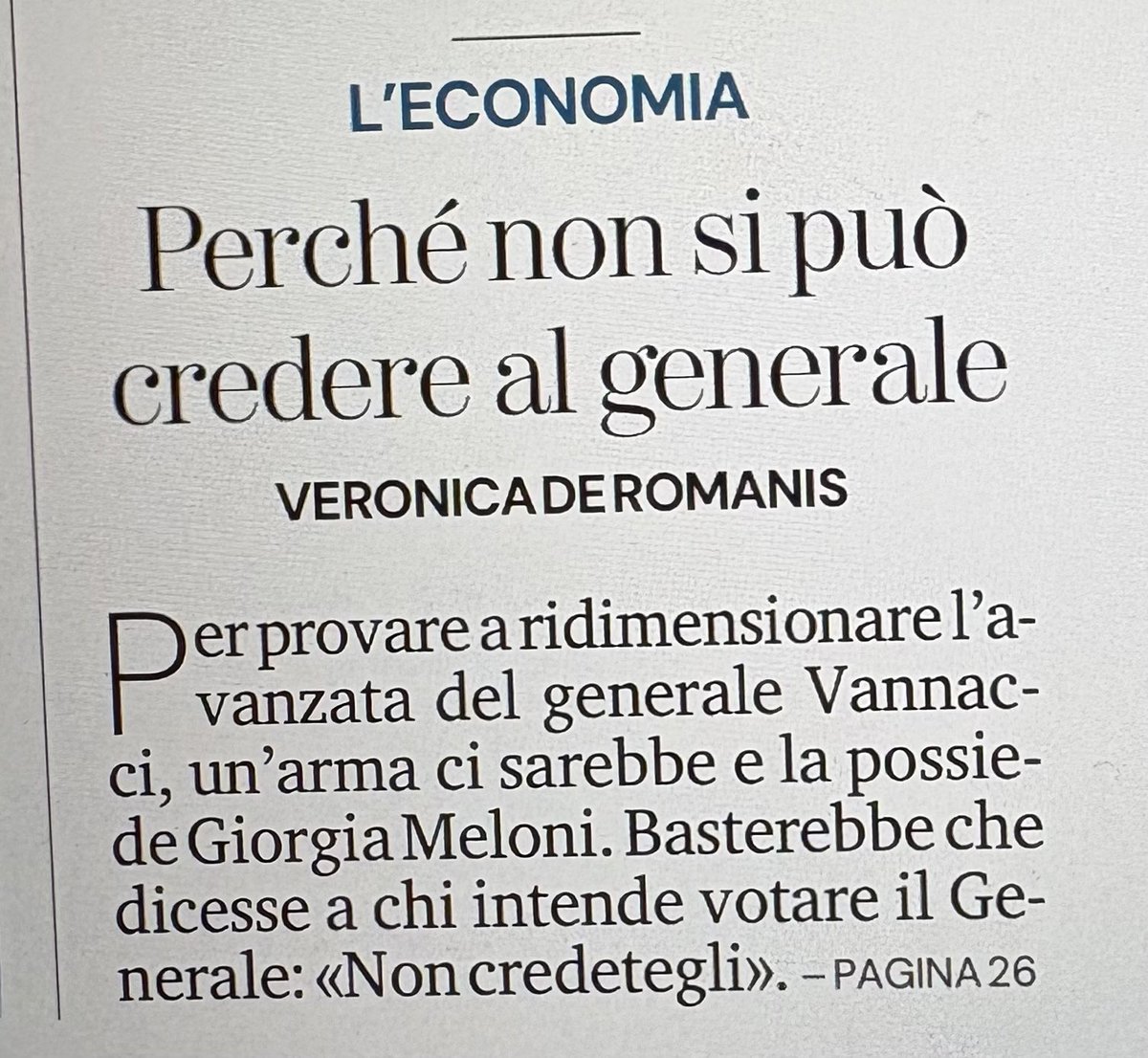 VeroDeRomanis's tweet photo. Mio art @LaStampa 
Per ridimensionare Vannacci, Meloni dovrebbe dire: “non credetegli. In economia ho fatto le stesse promesse. Poi, non le ho mantenute”. “E, per fortuna”, dovrebbe aggiungere, visto che la “stabilità” deriva dal non aver attuato ciò che era stato annunciato. https://t.co/kx0CBIL43c